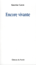 Encore vivante